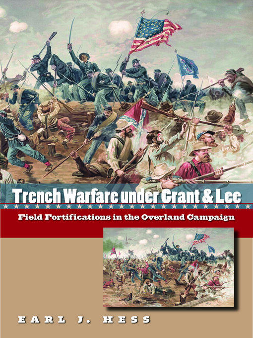 Title details for Trench Warfare under Grant and Lee by Earl J. Hess - Available